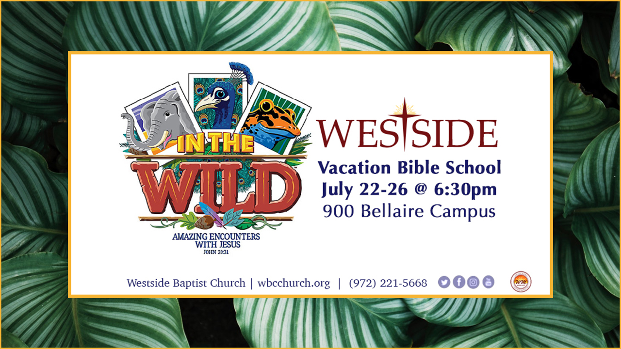2019 Children's Summer Camp: Westside Baptist Church in Lewisville, Texas